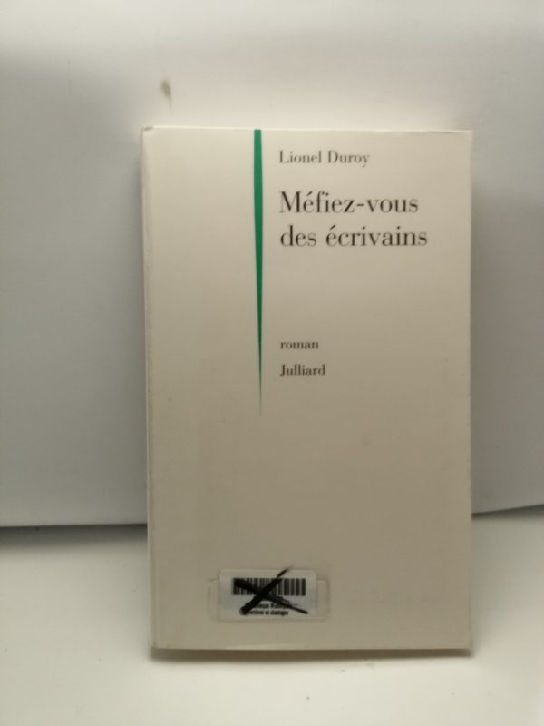 Méfiez-vous des écrivains