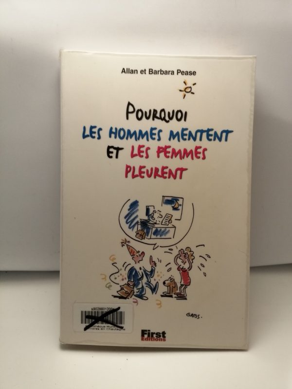 Pourquoi les hommes mentent et les femmes pleurent