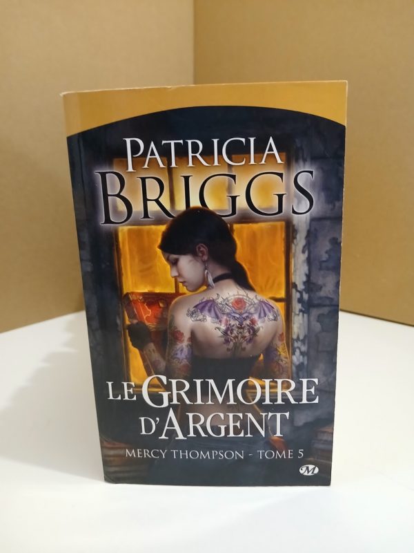 Mercy Thompson 5 - Le Grimoire d'Argent