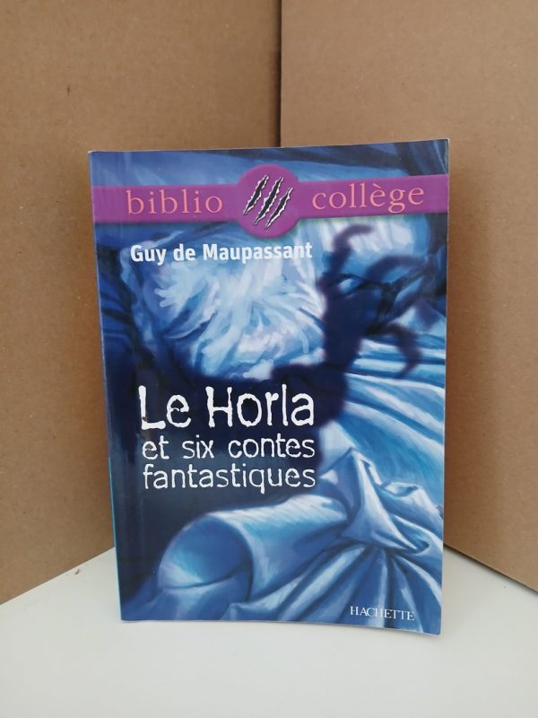 Le Horla et six contes fantastiques