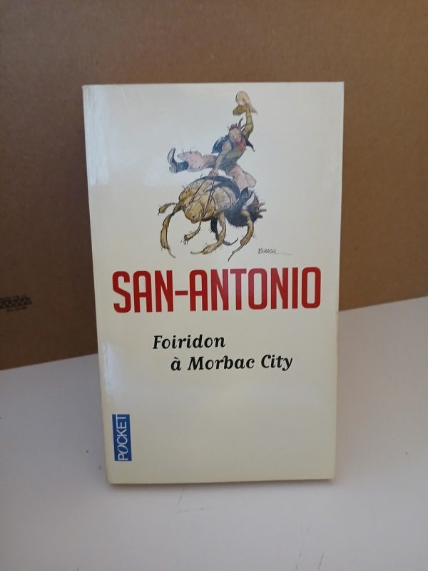 San-Antonio, Foiridon À Morbac City