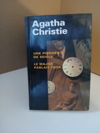 Une Poignée de Seigle - Le Major parlait trop
