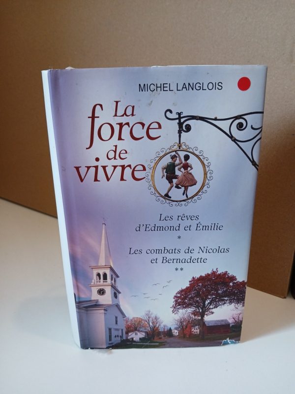 La force de vivre 1&2