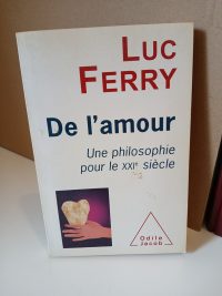 De l'amour - Une philosophie pour le XXIe siècle