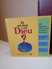 Et qui donc est Dieu ?