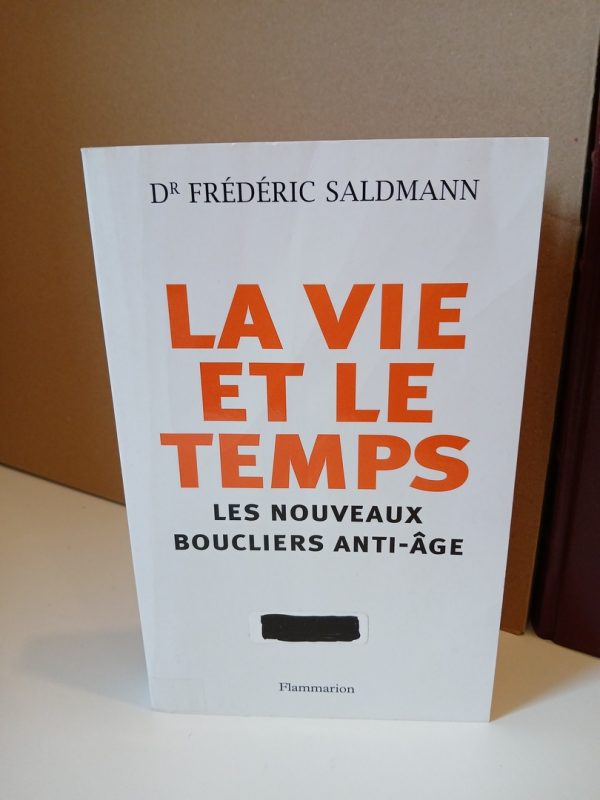 La vie et le temps - Les nouveaux boucliers anti-âge