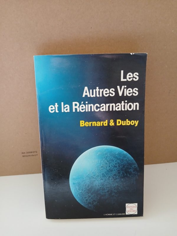 Les Autres Vies et la Réincarnation