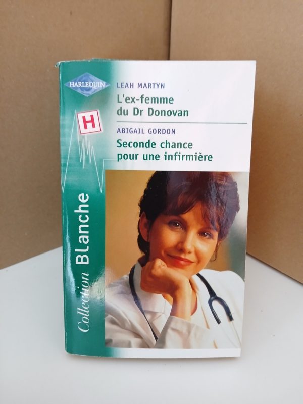 L'ex-femme du Dr Donovan - Seconde chance pour une infirmière