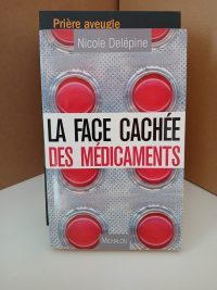 La face cachée des médicaments