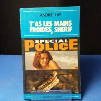 T'as les mains froides, Shérif !