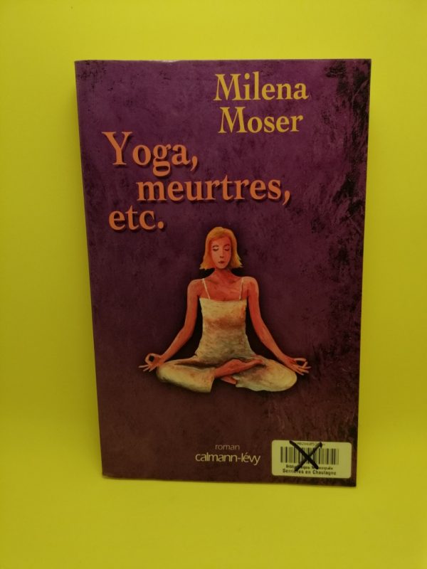 Yoga, meurtres, etc...
