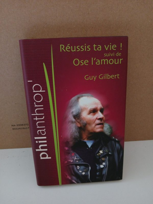 Réussis Ta Vie! Suivi De Ose L'amour