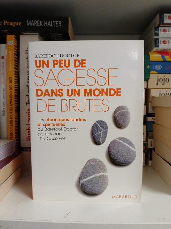 Un peu de sagesse dans un monde de brutes
