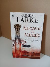Les Faiseurs De Mirage 1 - Au Coeur Du Mirage