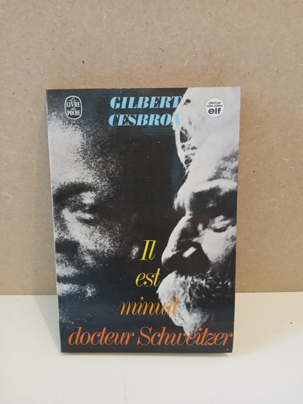 Il est minuit docteur Schweitzer