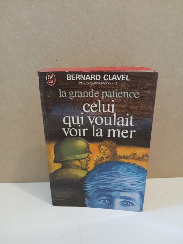 La grande patience 2 - Celui qui voulait voir la mer