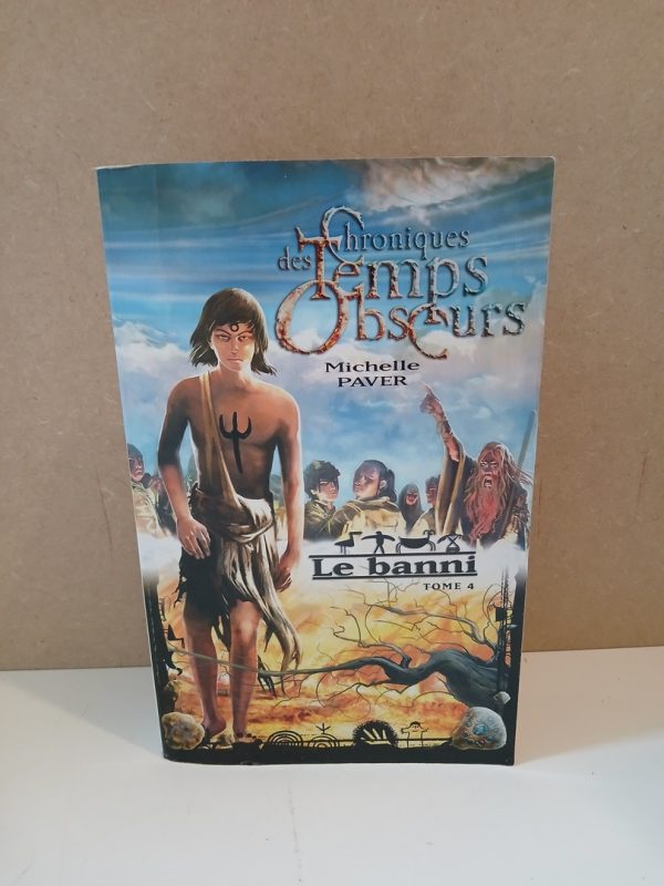 Chroniques des Temps Obscurs,4 : Le banni