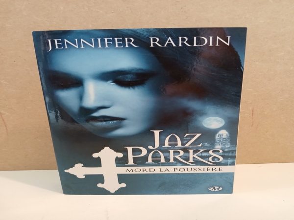 Jaz Parks, 2 - Jaz Parks mord la poussière