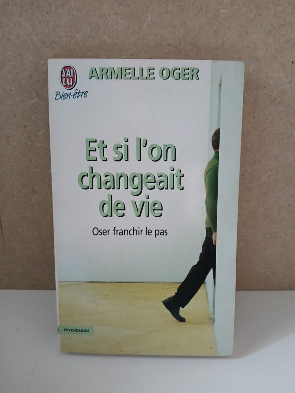Et Si L'On Changeait De Vie ?