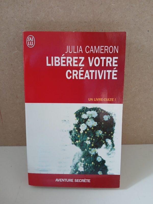 Libérez Votre Créativité - Osez Dire Oui À La Vie !