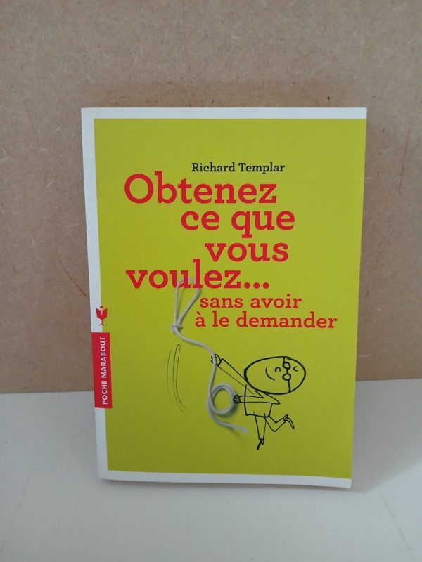 Obtenez ce que vous voulez... Sans avoir à le demander
