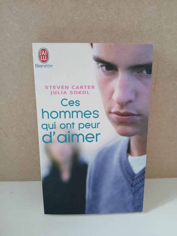 Ces hommes qui ont peur d'aimer