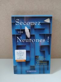 Secouez vos neurones