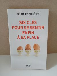 Six clés pour se sentir enfin à sa place
