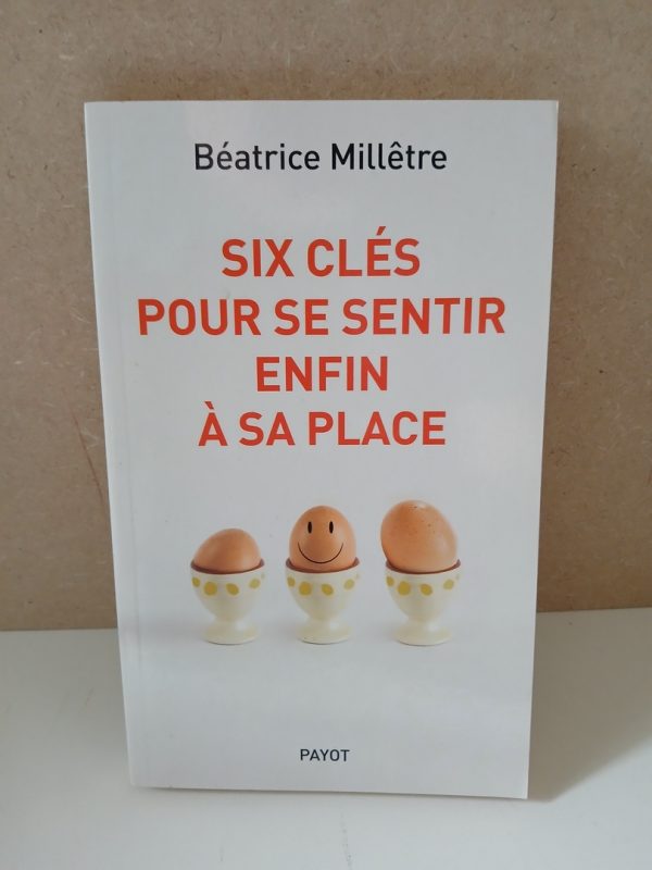 Six clés pour se sentir enfin à sa place
