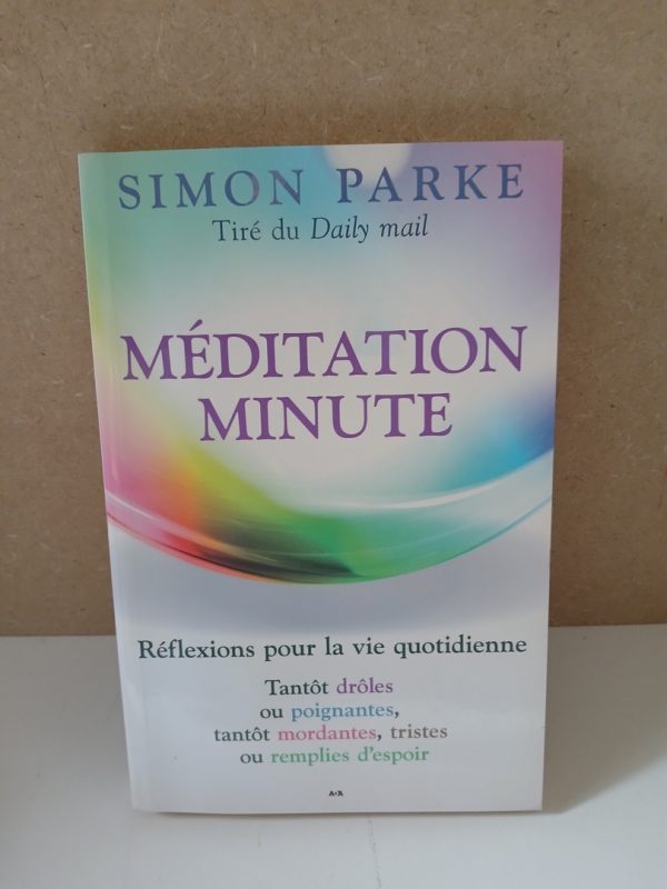 Méditation Minute - Reflexion pour la vie quotidienne