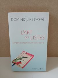 L'art des listes simplifier, organiser, enrichir sa vie