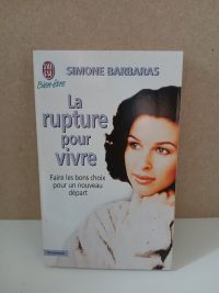 La rupture pour vivre
