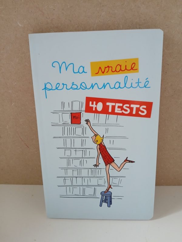 Ma vraie personnalité - 40 Tests