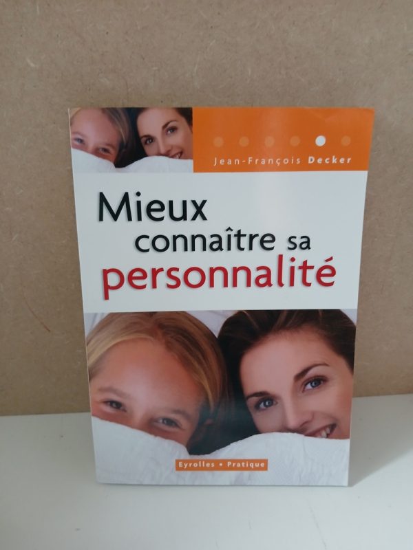 Mieux Connaître Sa Personnalité