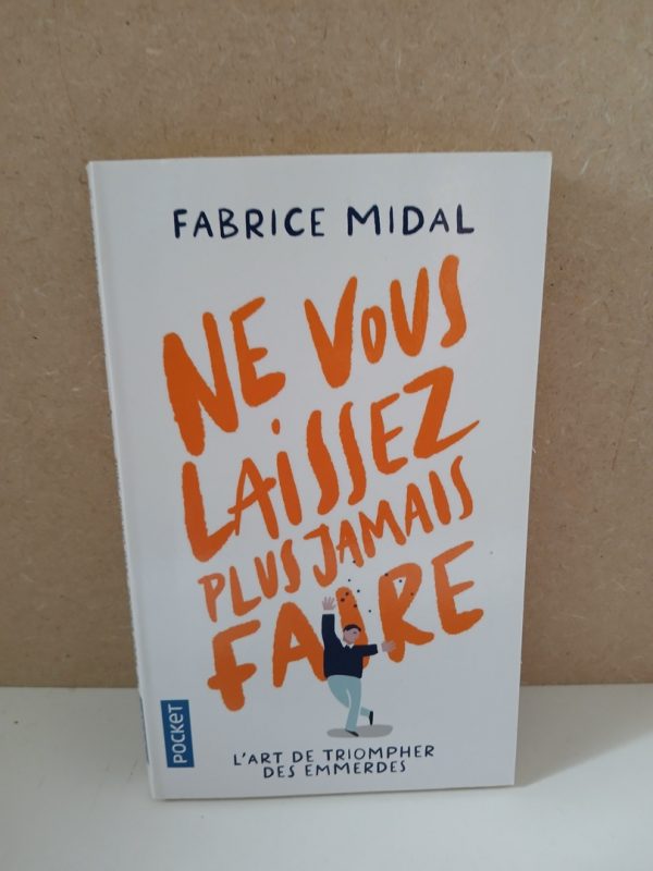 Ne vous laissez plus jamais faire