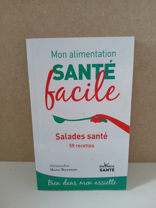 Mon alimentation-santé facile salades santé - 59 Recettes