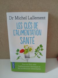 Les Clés De L'alimentation Santé - Intolérances Alimentaires Et Inflammation Chronique
