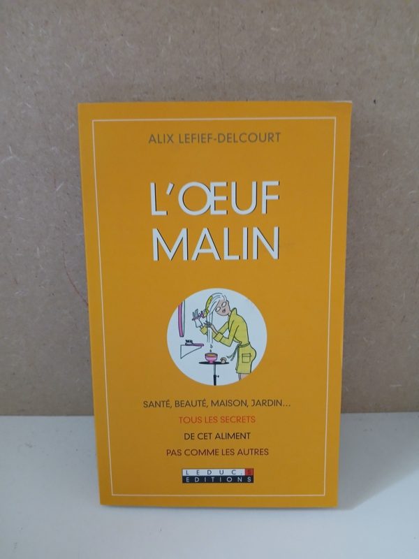 L'oeuf malin - Santé, beauté, maison, jardin...