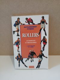 Rollers en ligne - 48 Exercices Et Programmes