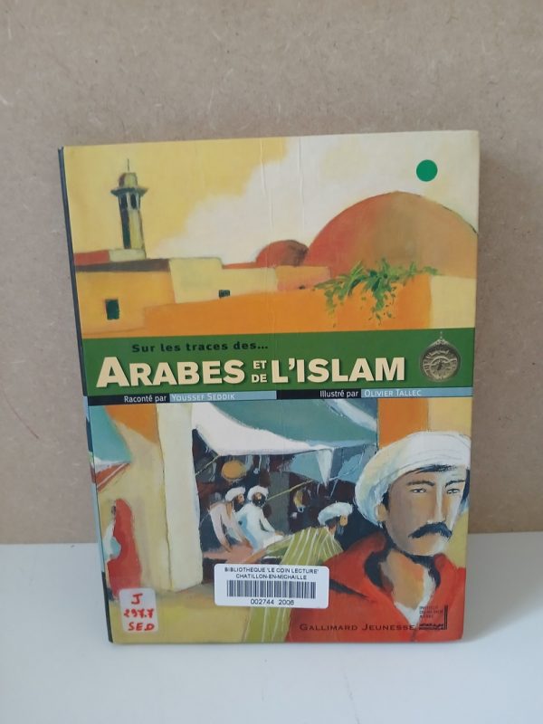 Sur les traces des Arabes et de l'islam