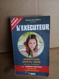 L'Exécuteur, 308 : Opération oiseau noir