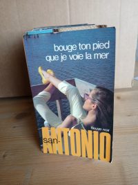 Bouge Ton Pied Que Je Voie La Mer