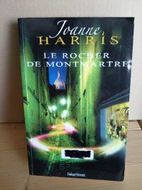 Le rocher de Montmartre - La suite de Chocolat
