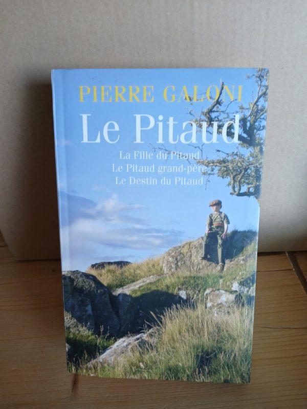 Le Pitaud - La fille du Pitaud ; Le Pitaud grand-père ; Le Destin du Pitaud