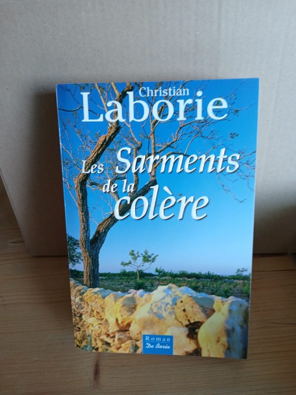 Les Sarments De La Colere