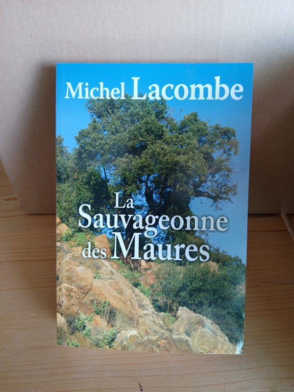 La sauvageonne des Maures