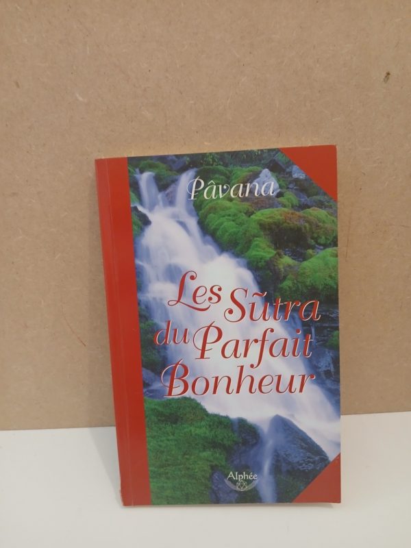 Les Sûtras du parfait bonheur