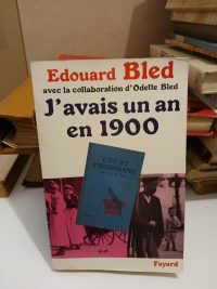 J'avais un an en 1900
