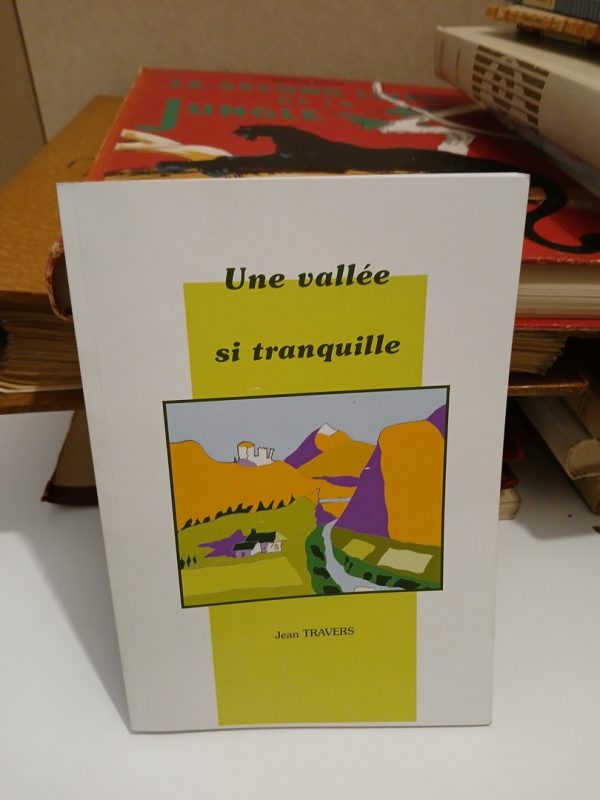 Une vallée si tranquille