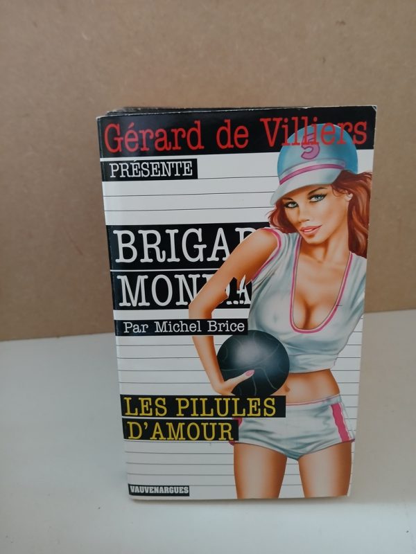 Brigade mondaine, 252 : Les Pilules d'amour